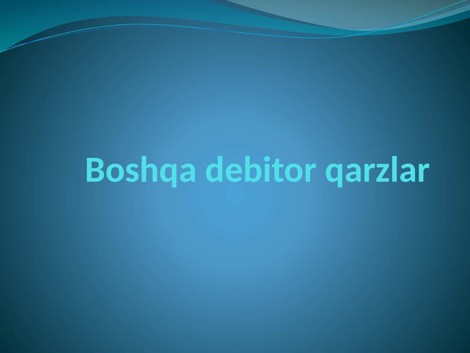 Boshqa debitor qarzlar