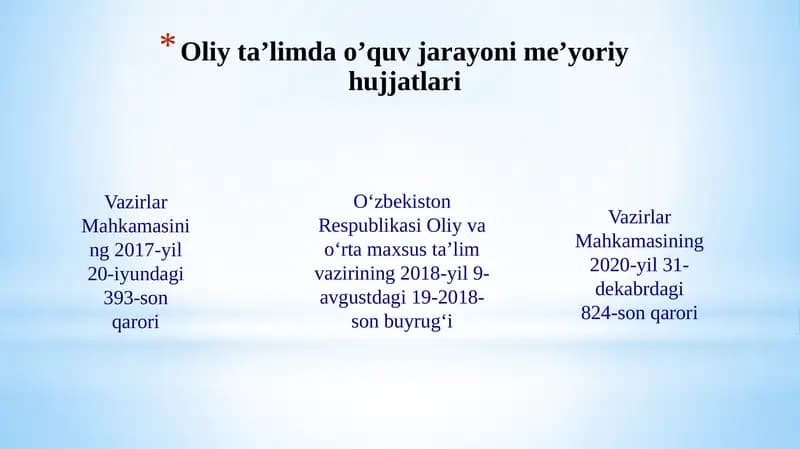 Oliy ta'limda o'quv jarayoniga yo'riq huquqiy hujjatlari