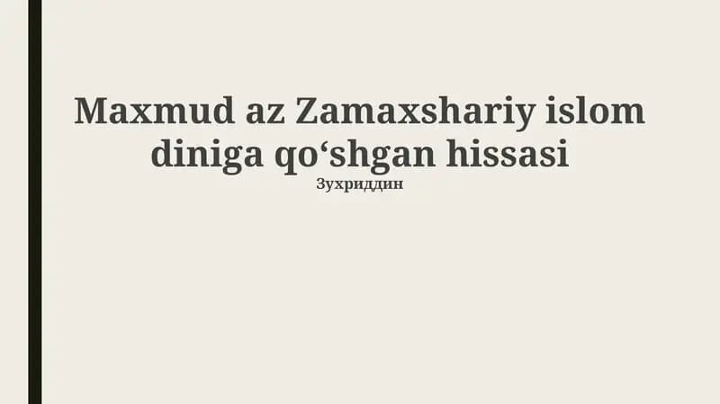 Az-Zamaxshariyning hayoti va asosiy asarlari