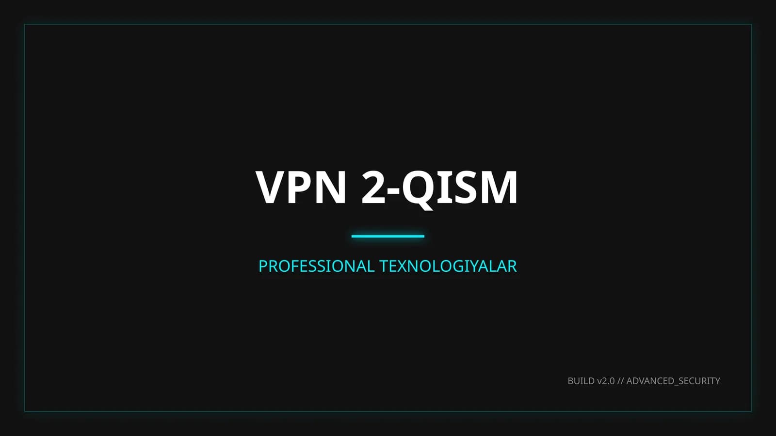 VPN 2-QISM