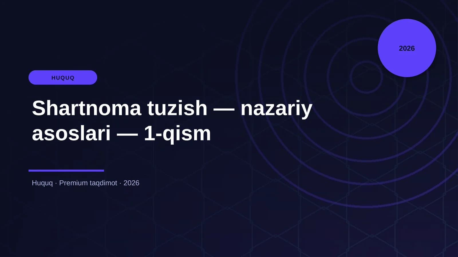Shartnoma tuzish — nazariy asoslari — 1-qism