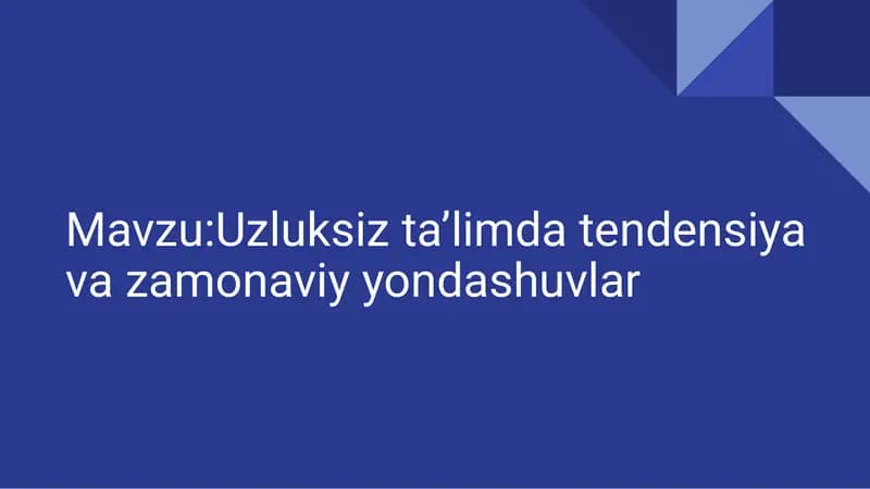 Uzluksiz Ta’lim (Lifelong Learning) Mohiyati