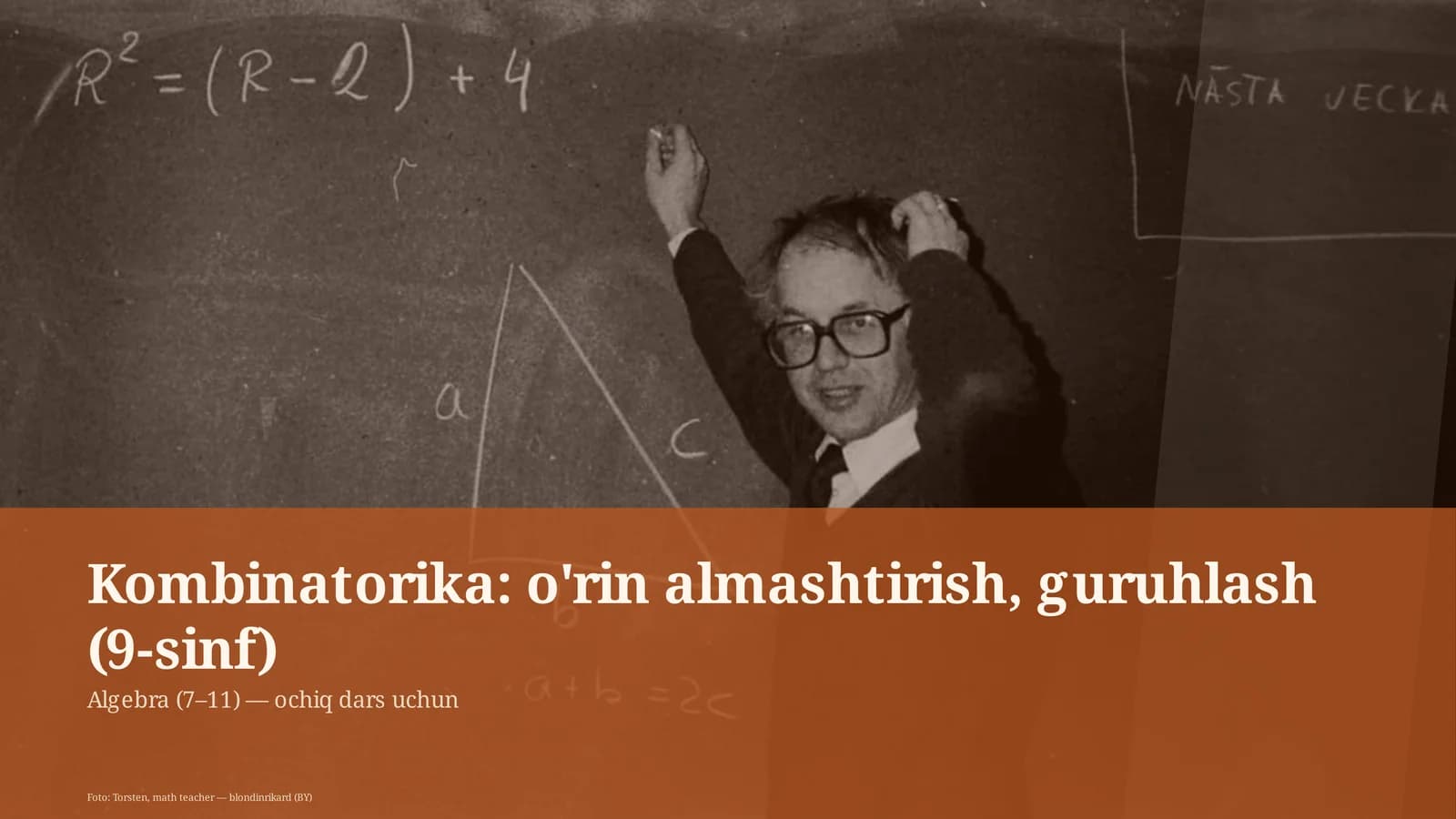 Kombinatorika: o'rin almashtirish, guruhlash (9-sinf)