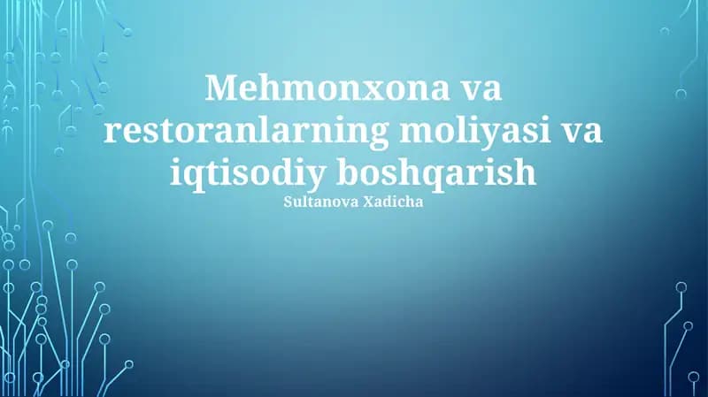 Mehmonxona va restoranlarning moliyasi va iqtisodiy boshqarish
