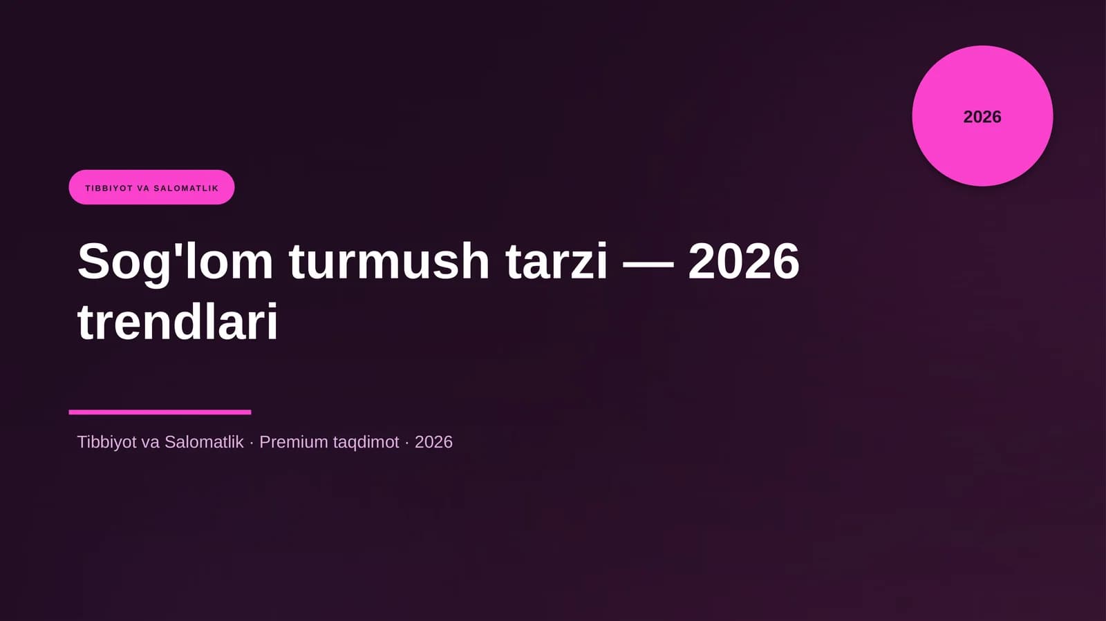 Sog'lom turmush tarzi — 2026 trendlari