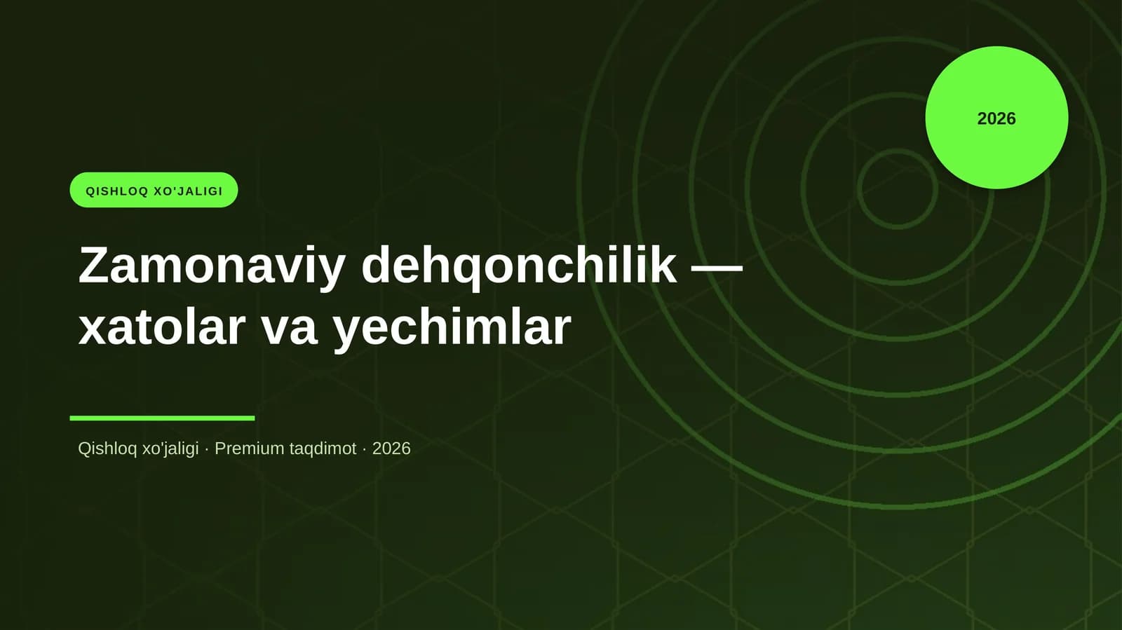 Zamonaviy dehqonchilik — xatolar va yechimlar