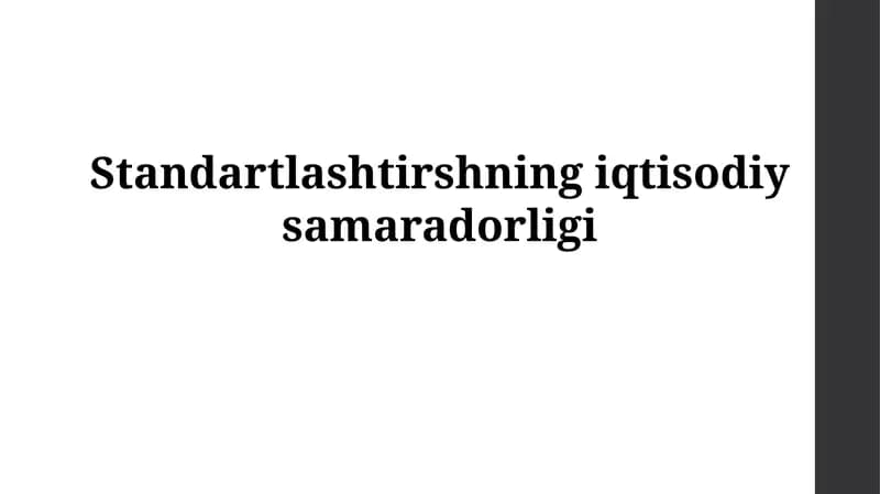 Standartlashtirishning iqtisodiy samaradorligi