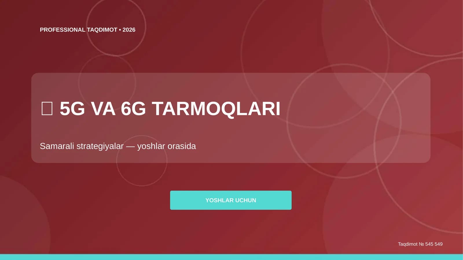 5G va 6G tarmoqlari: samarali strategiyalar (yoshlar orasida)