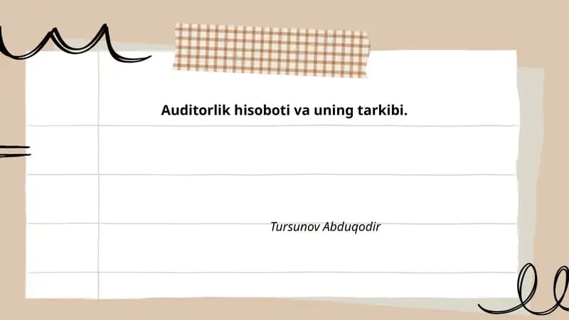 Auditorlik hisoboti va uning tarkibi