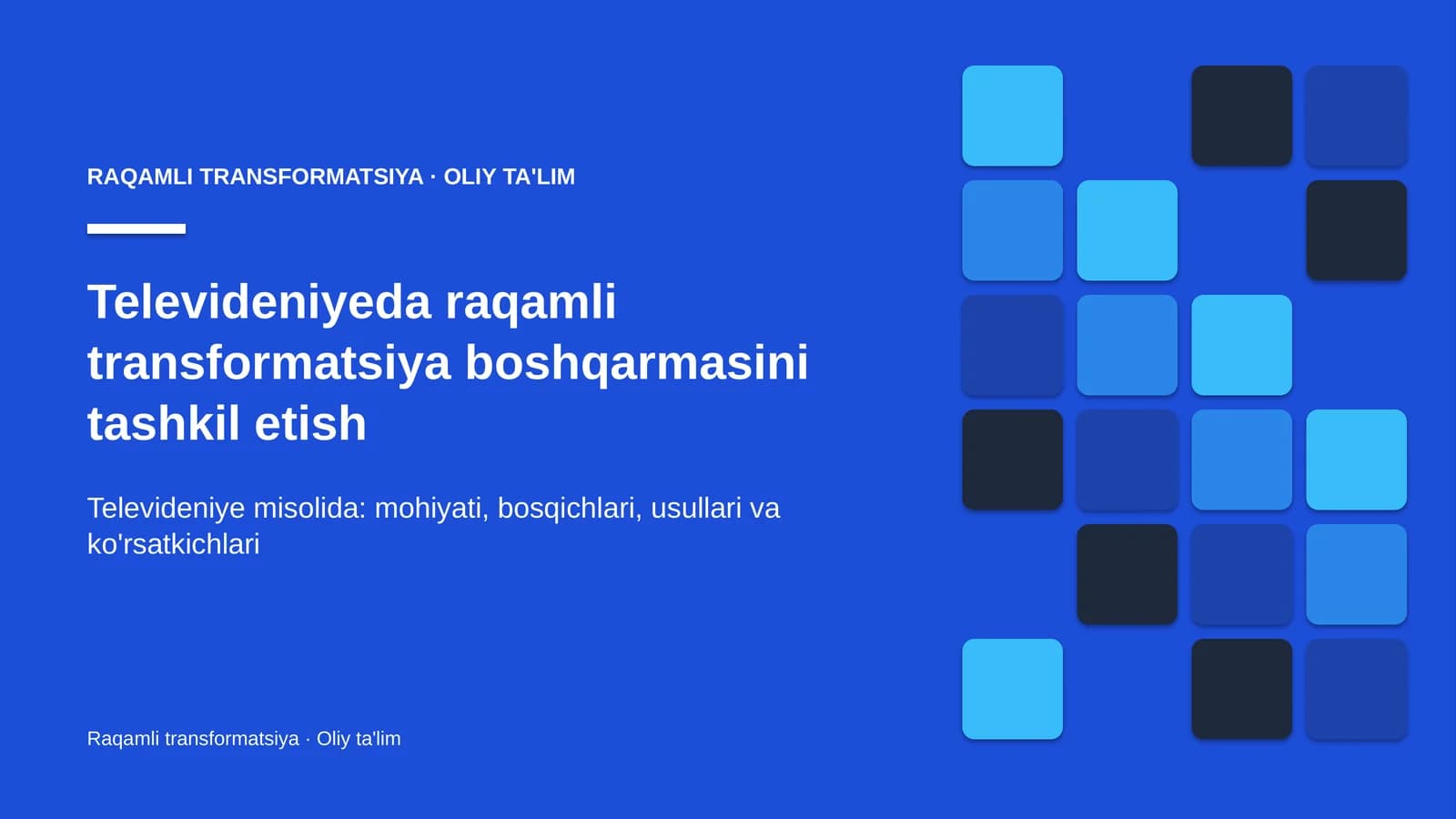Televideniyeda raqamli transformatsiya boshqarmasini tashkil etish