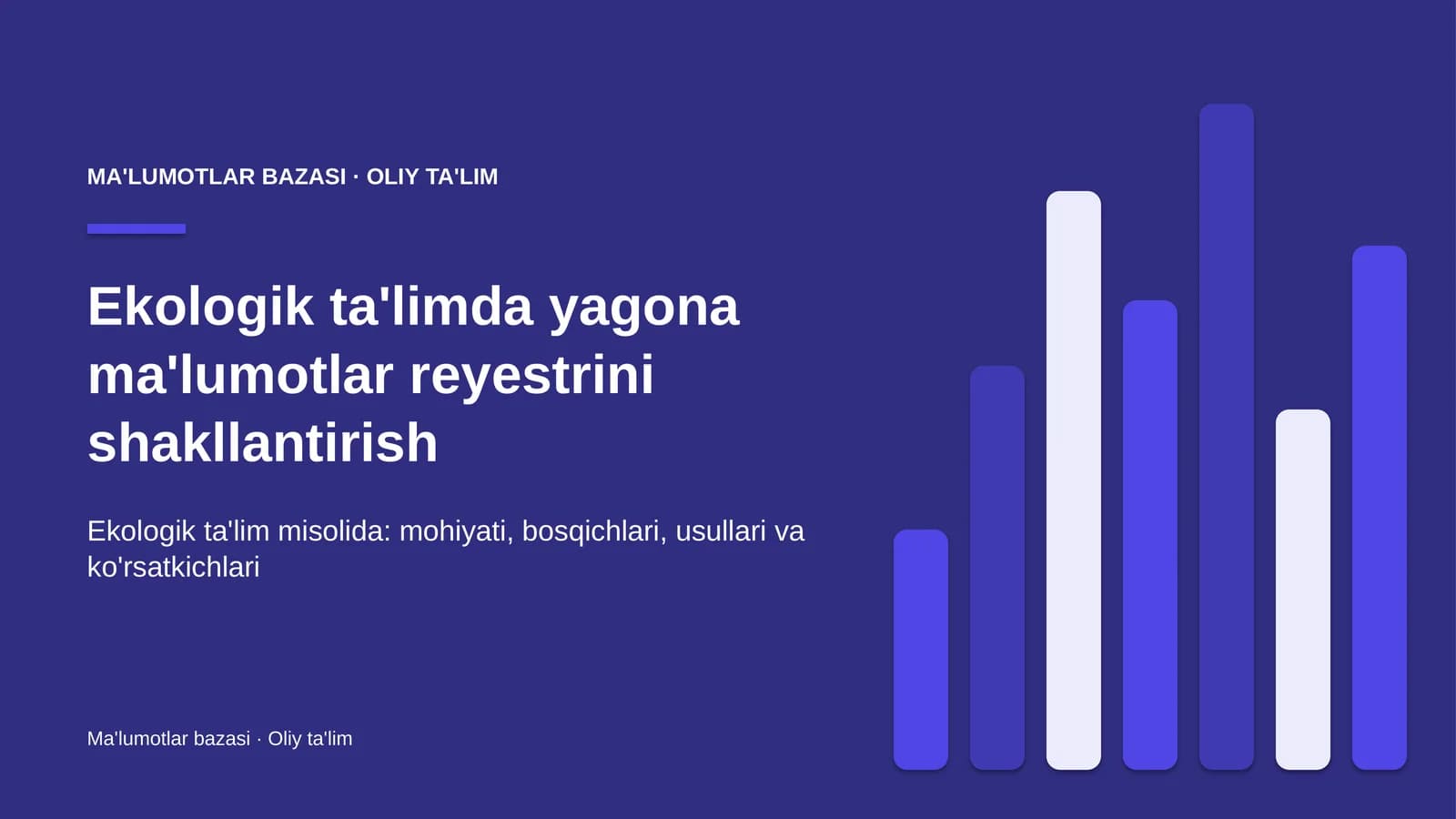 Ekologik ta'limda yagona ma'lumotlar reyestrini shakllantirish