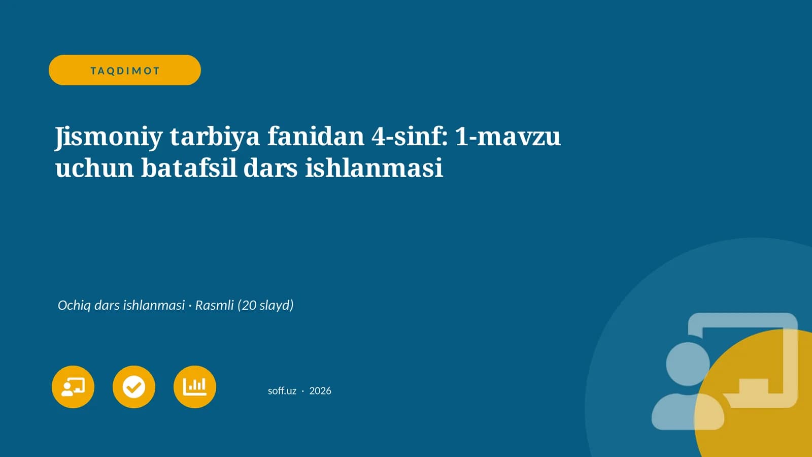 Jismoniy tarbiya fanidan 4-sinf: 1-mavzu uchun batafsil dars ishlanmasi