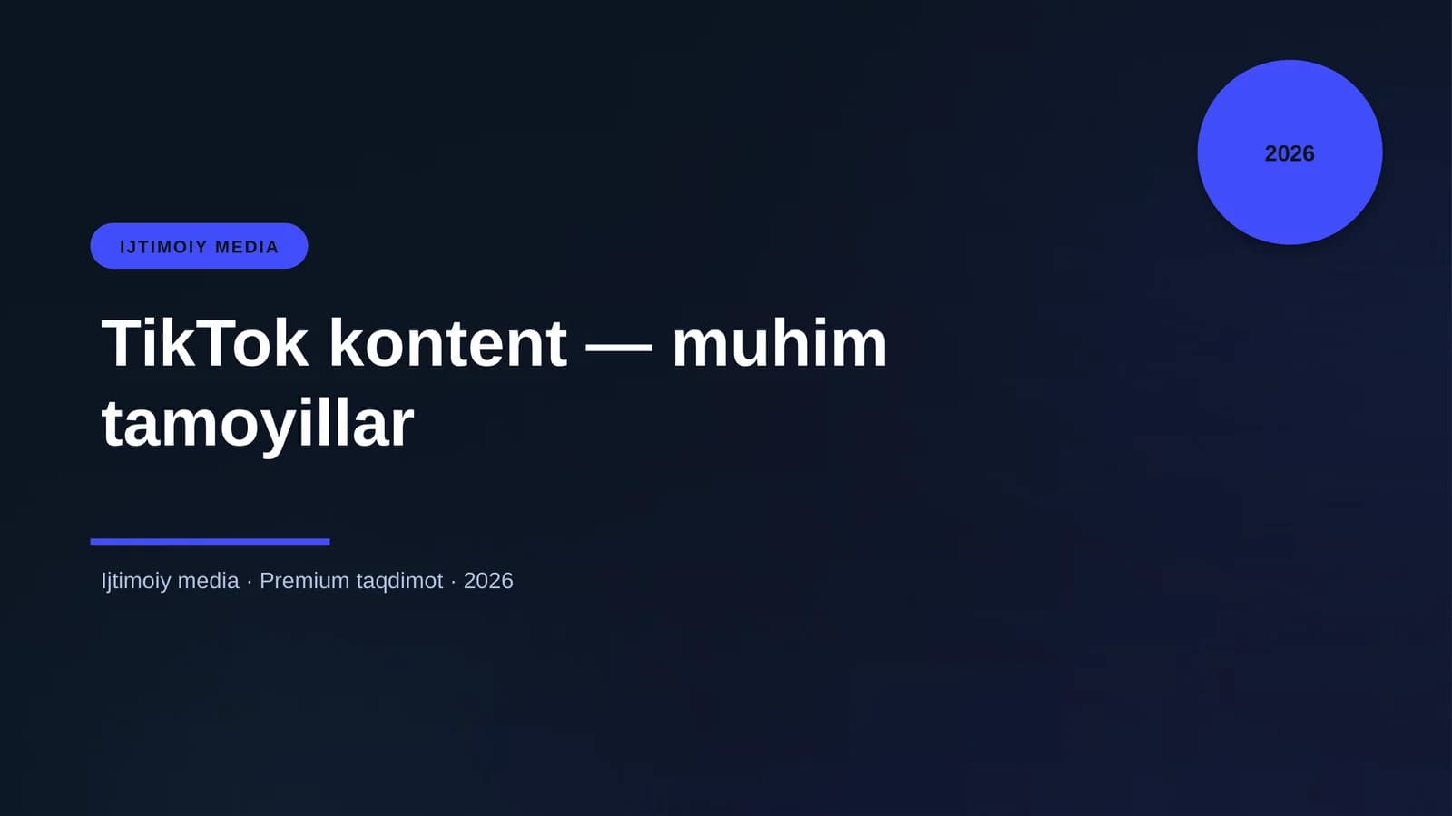 TikTok kontent — muhim tamoyillar