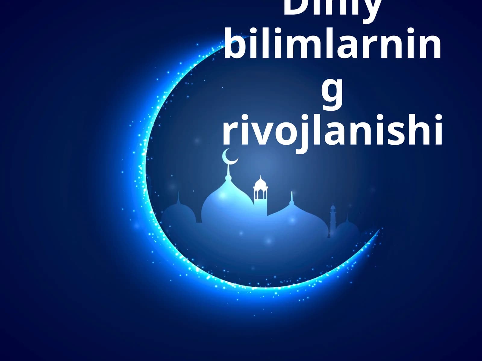 Diniy  bilimlarning  rivojlanishi