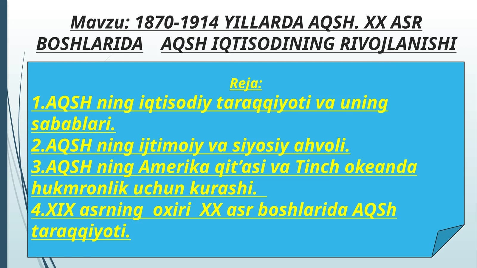 1870-1914 YILLARDA AQSH.ХХASR BOSHLARIDA AQSH IQTISODINING RIVOJLANISHI