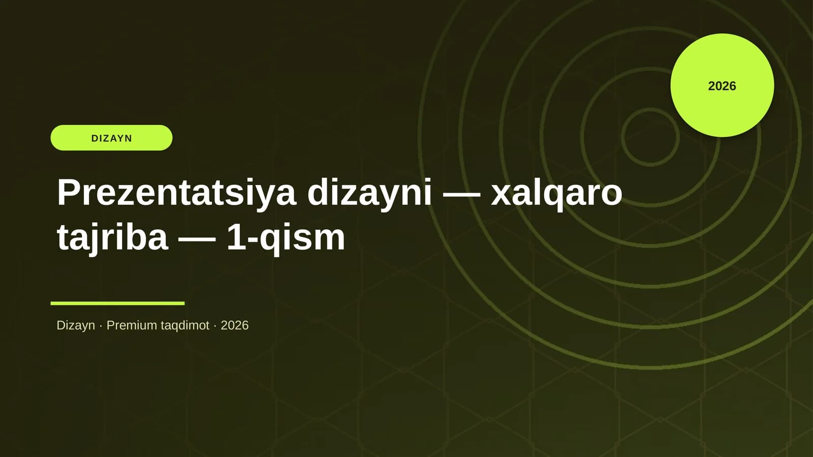 Prezentatsiya dizayni — xalqaro tajriba — 1-qism