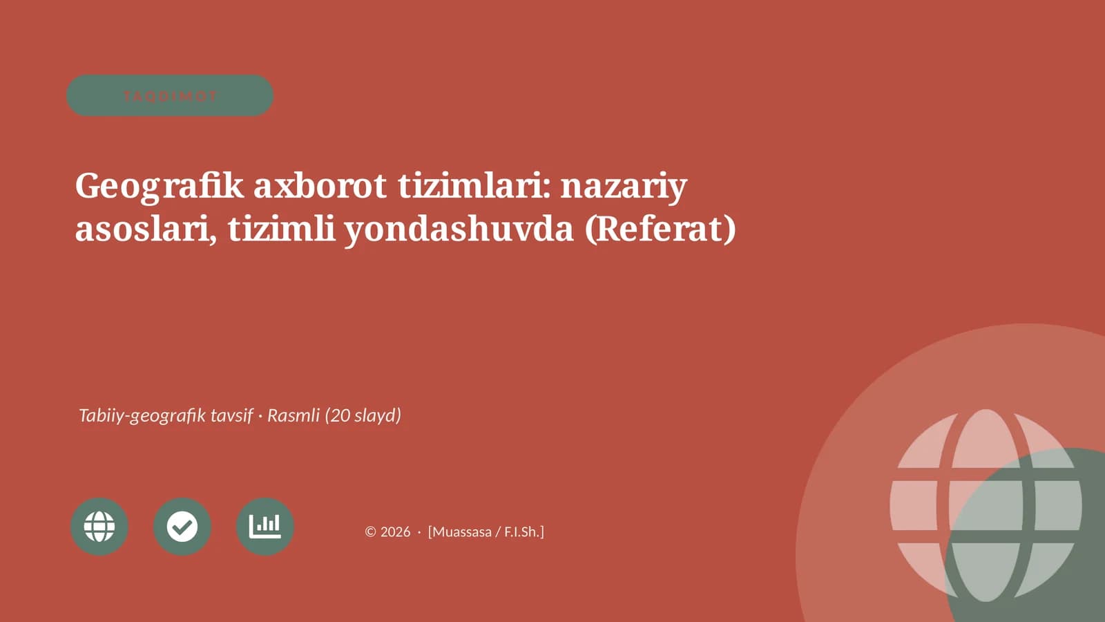 Geografik axborot tizimlari: nazariy asoslari, tizimli yondashuvda (Referat)