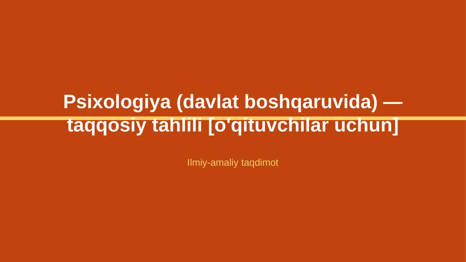 Psixologiya (davlat boshqaruvida) — taqqosiy tahlili [o'qituvchilar uchun]