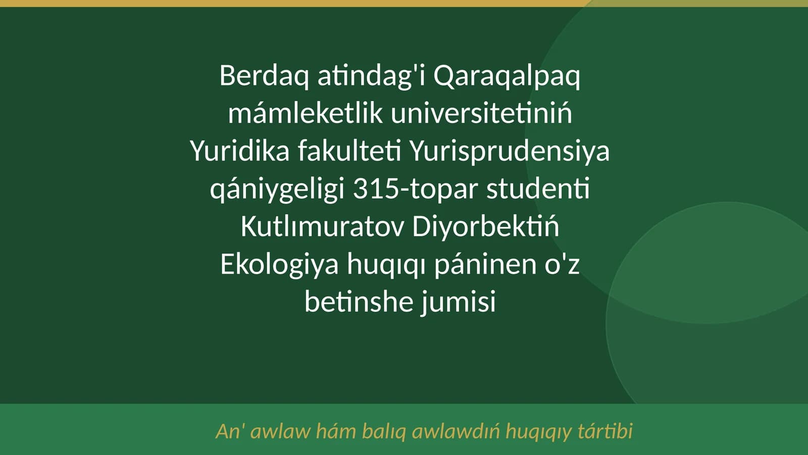 Ekologiya huqıqı páninen o'z betinshe jumisi
