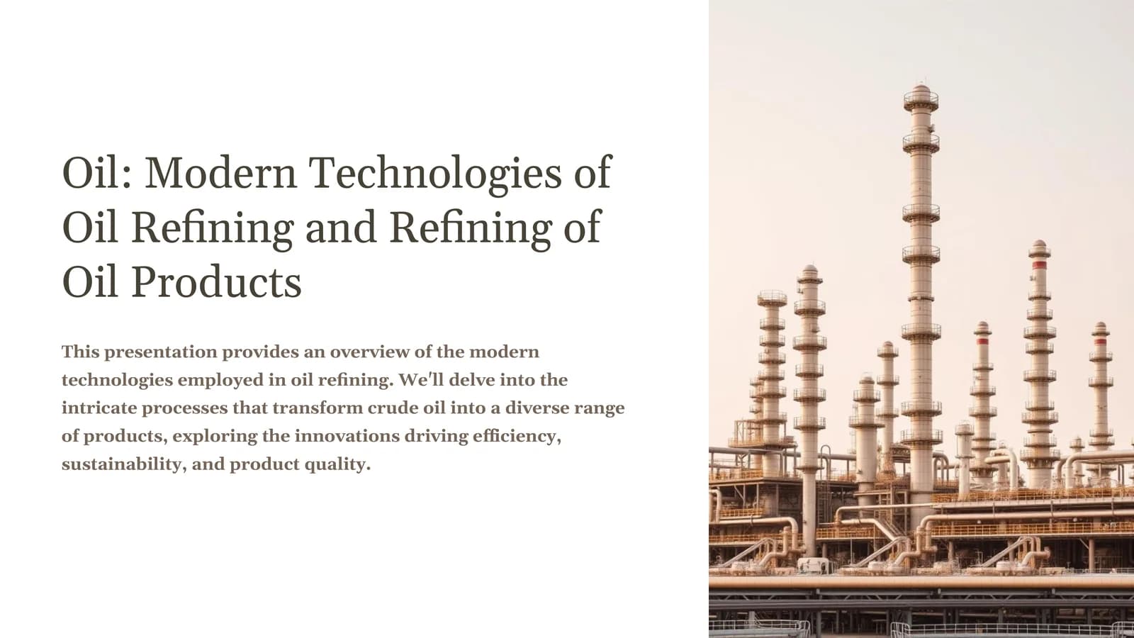 Oil Modern Technologies of Oil Refining and Refining of Oil Products