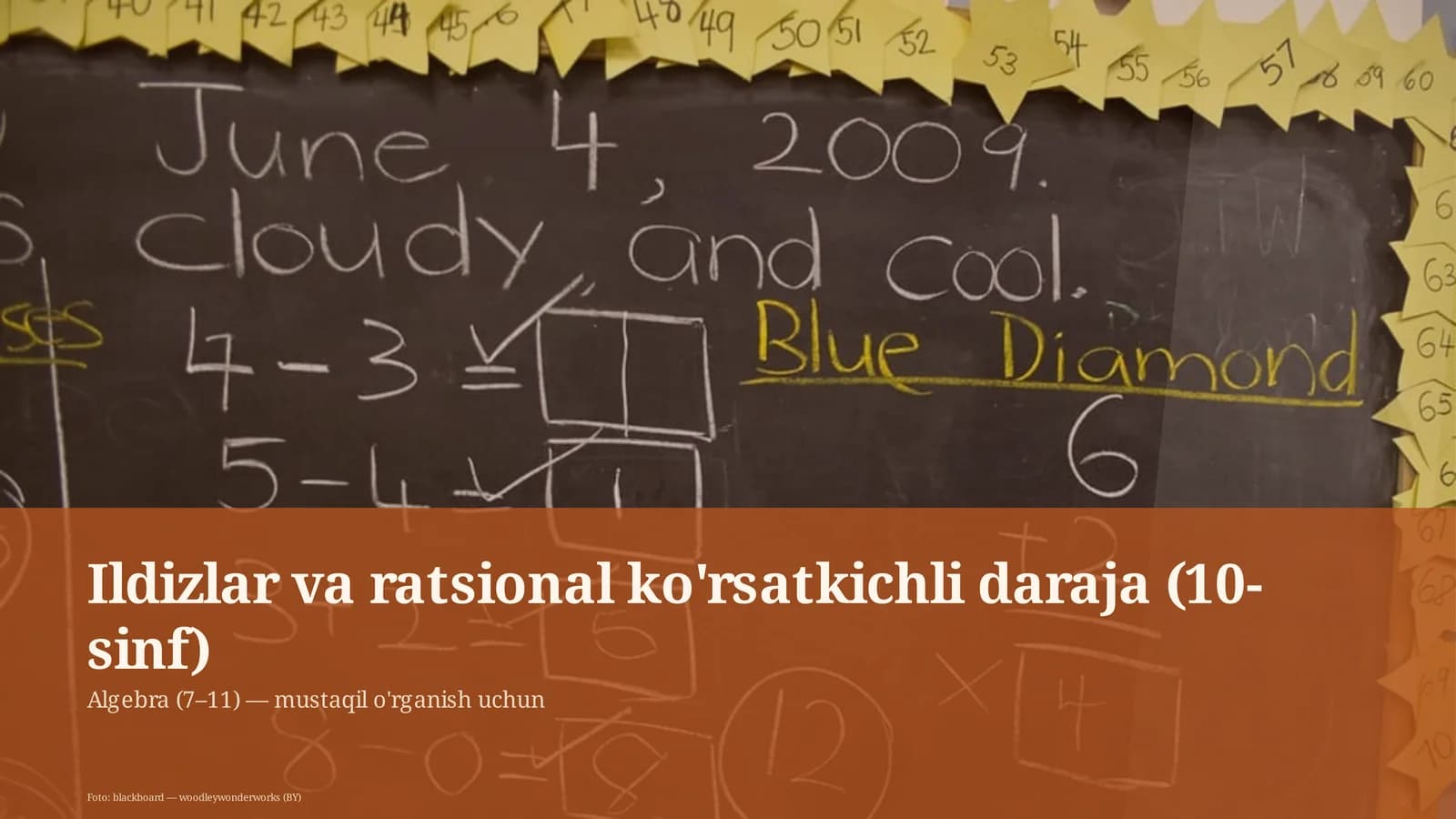 Ildizlar va ratsional ko'rsatkichli daraja (10-sinf)
