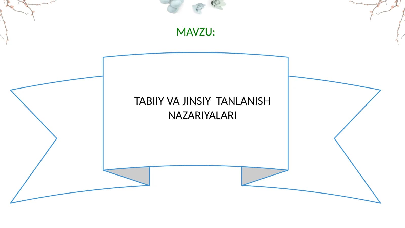 TABIIY VA JINSIY  TANLANISH NAZARIYALARI
