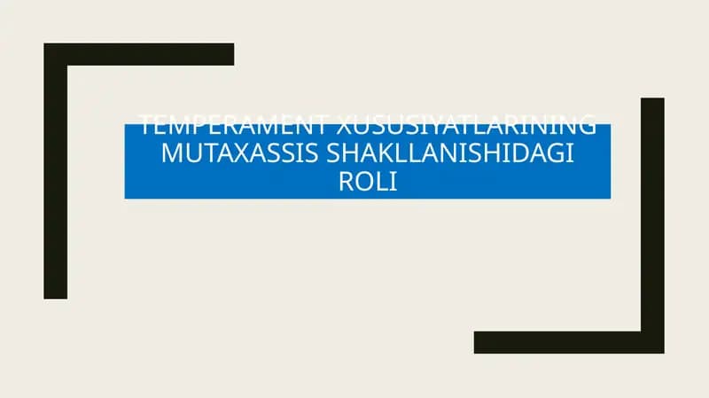 Temperamentning mutaxassisning ish uslubiga ta'siri