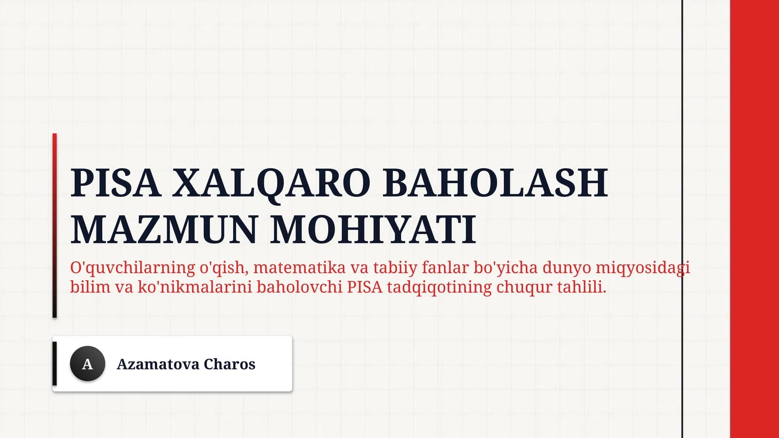 PISA xalqaro baholash mazmun mohiyati