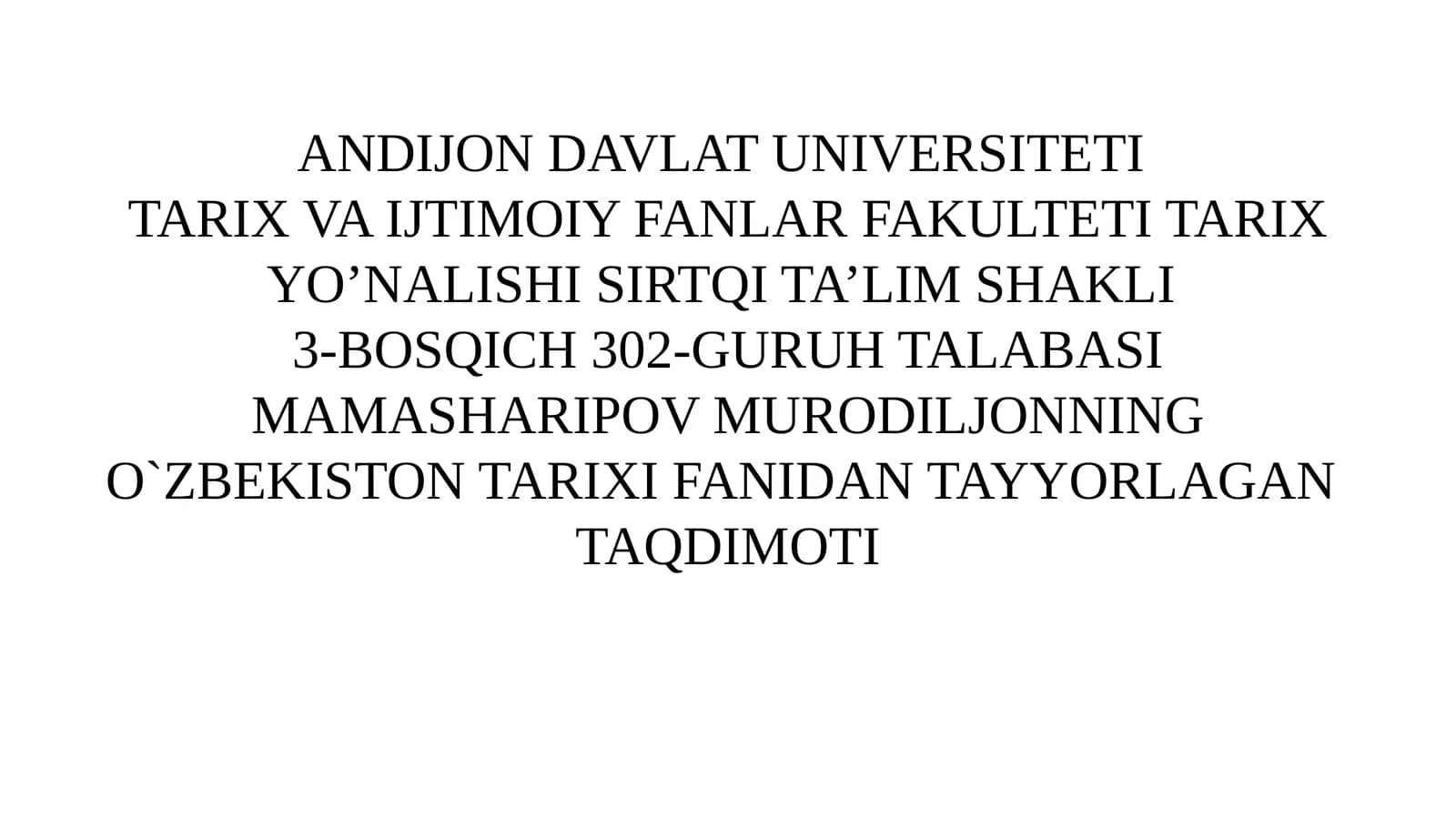 O'zbekiston Tarixi Fanidan Tayyorlangan Taqdimot