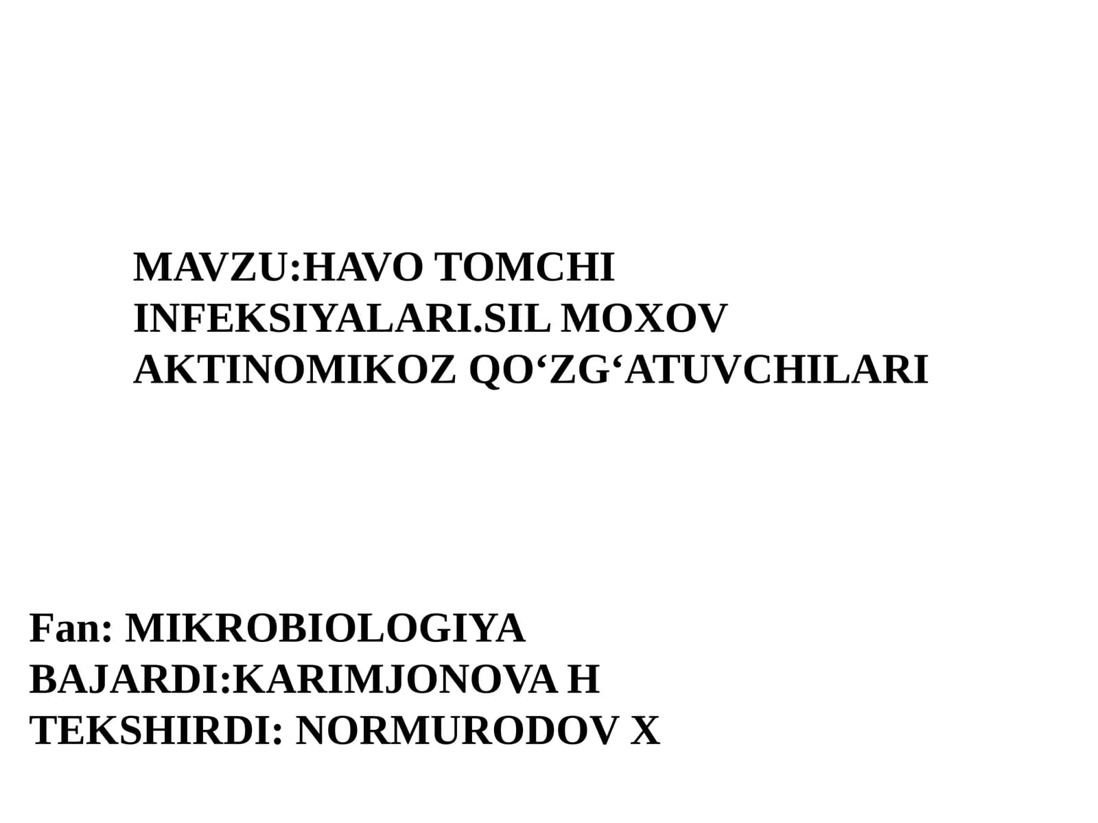 HAVOTOMCHI INFEKSIYALARI SILMOXOVAKTINOMIKOZQO'ZG'ATUVCHILARI