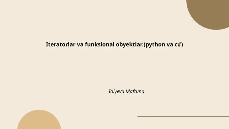Iteratorlar va funksional obyektlar.(python va c#)