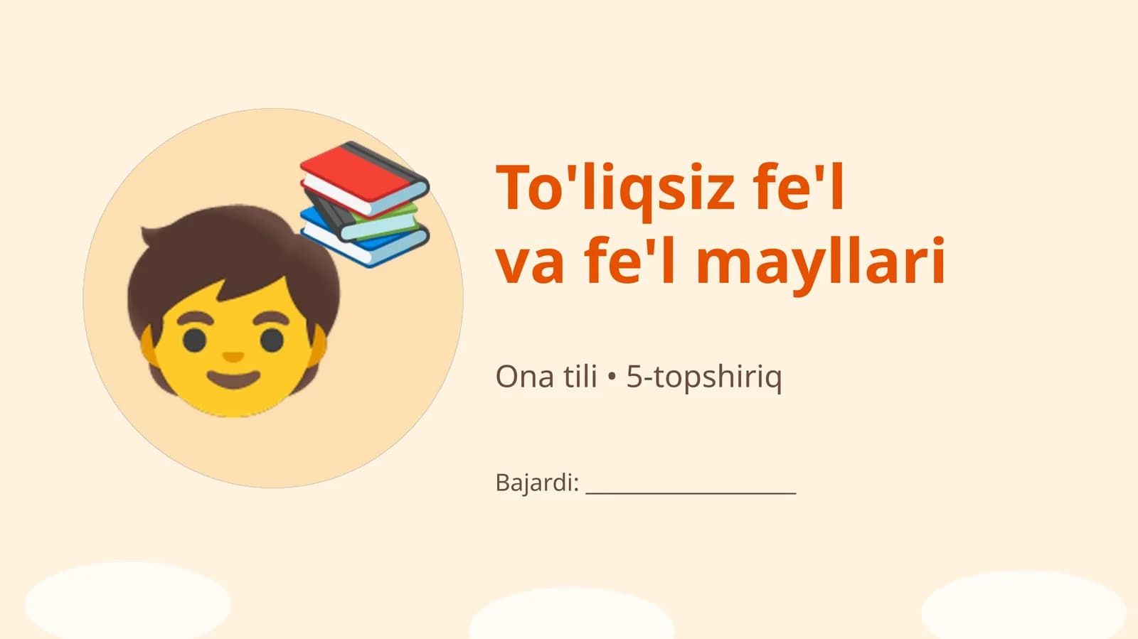 To'liqsiz fe'l va fe'l mayllari