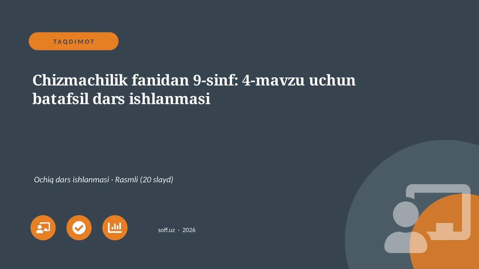 Chizmachilik fanidan 9-sinf: 4-mavzu uchun batafsil dars ishlanmasi