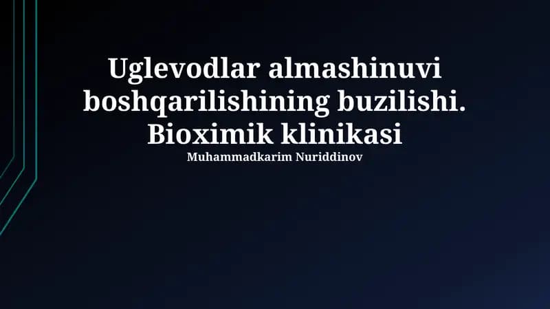 Uglevodlar almashinuvi boshqarilishining buzilishi. Bioximik klinikasi