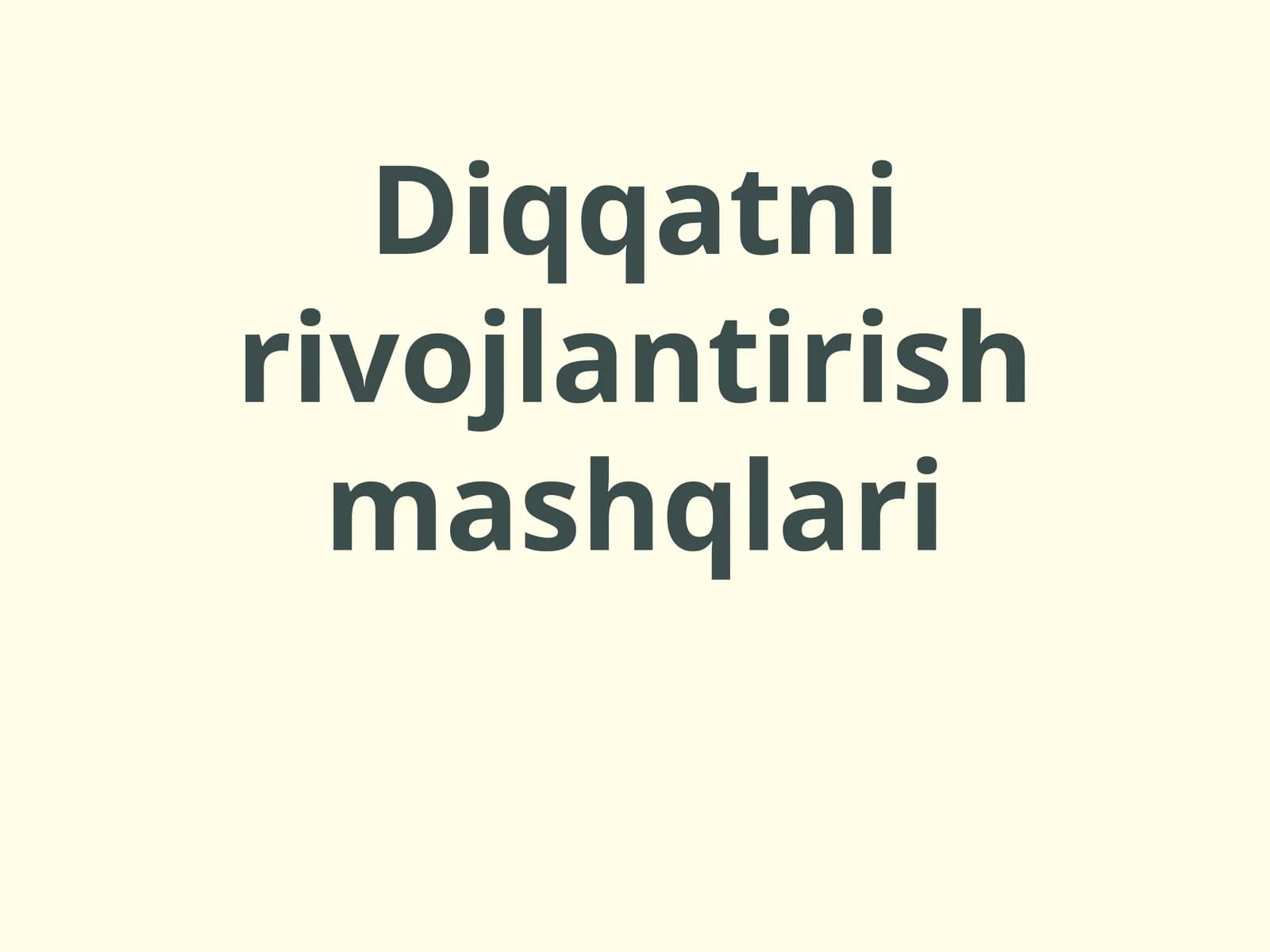 Diqqatni rivojlantirish mashqlari