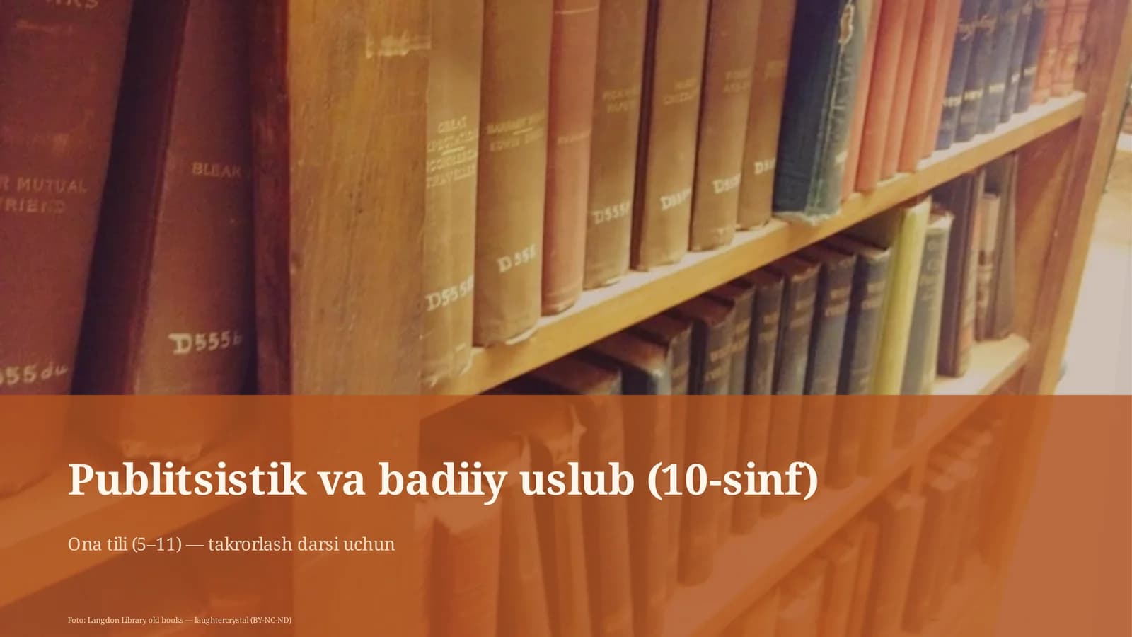 Publitsistik va badiiy uslub (10-sinf) Ona tili (5-11) — takrorlash darsi uchun