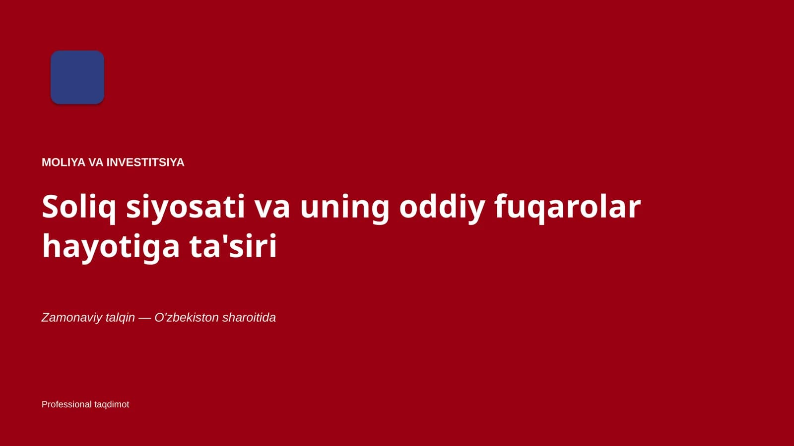 Soliq siyosati va uning oddiy fuqarolar hayotiga ta'siri