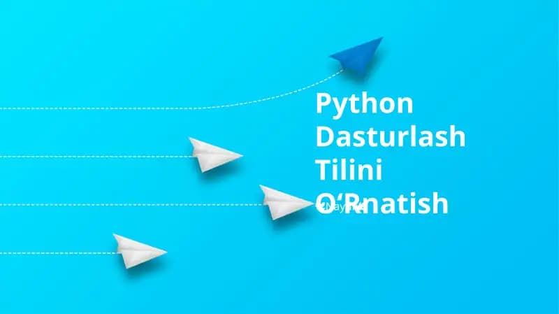 Python Dasturlash Tilini O‘Rnatish