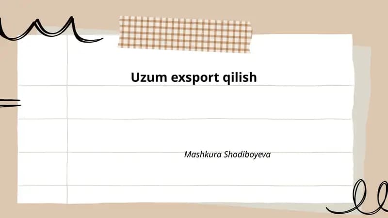 Uzum eksporti uchun bozor tahlili va maqsadli mamlakatlar