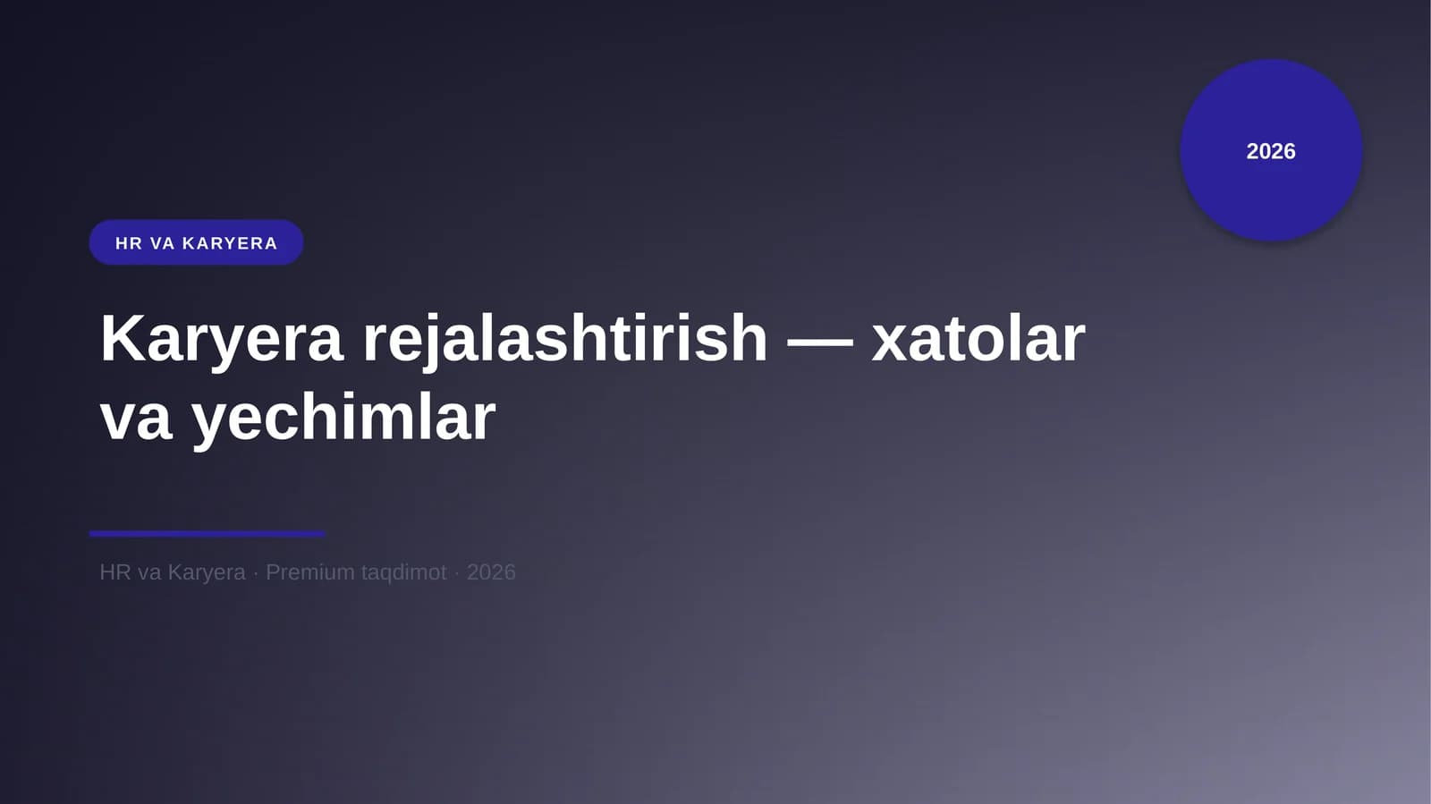 Karyera rejalashtirish — xatolar va yechimlar