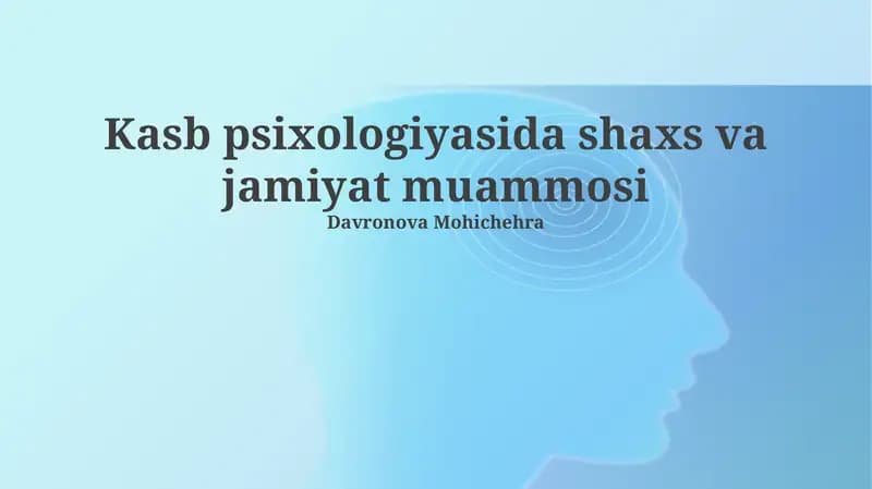 Kasb psixologiyasida shaxs va jamiyat muammosi