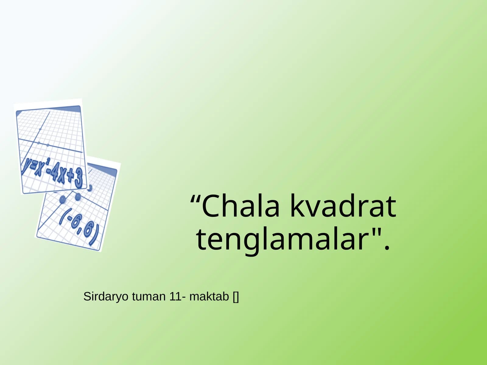 Chala kvadrat tenglamalar