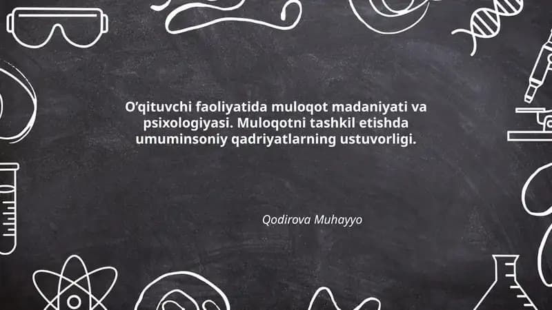 O'qituvchi faoliyatida muloqot madaniyati va psixologiyasi