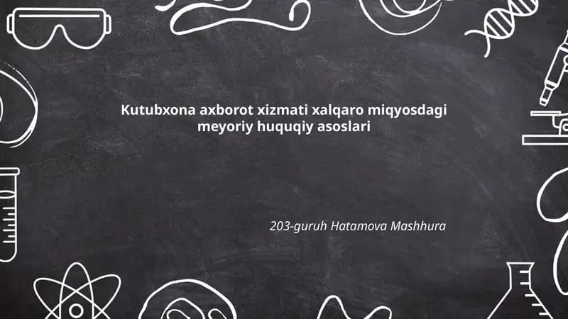Kutubxona axborot xizmati xalqaro miqyosdagi meyoriy huquqiy asoslari