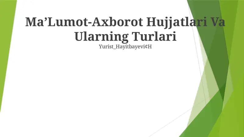MaʼLumot-Axborot Hujjatlari Va Ularning Turlari