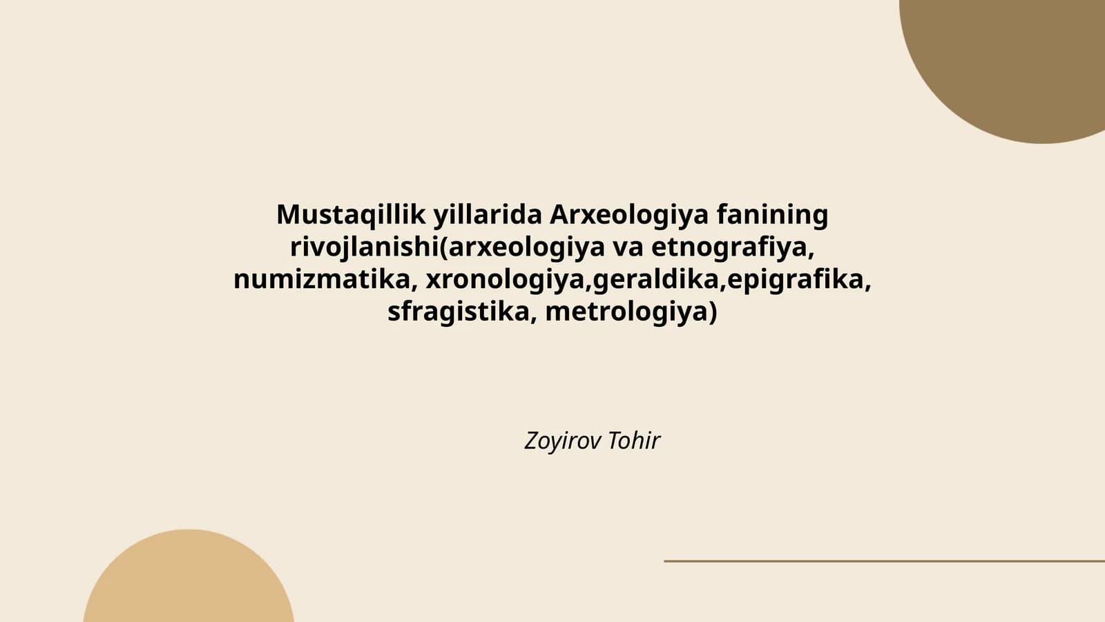Mustaqillik yillarida Arxeologiya fanining rivojlanishi