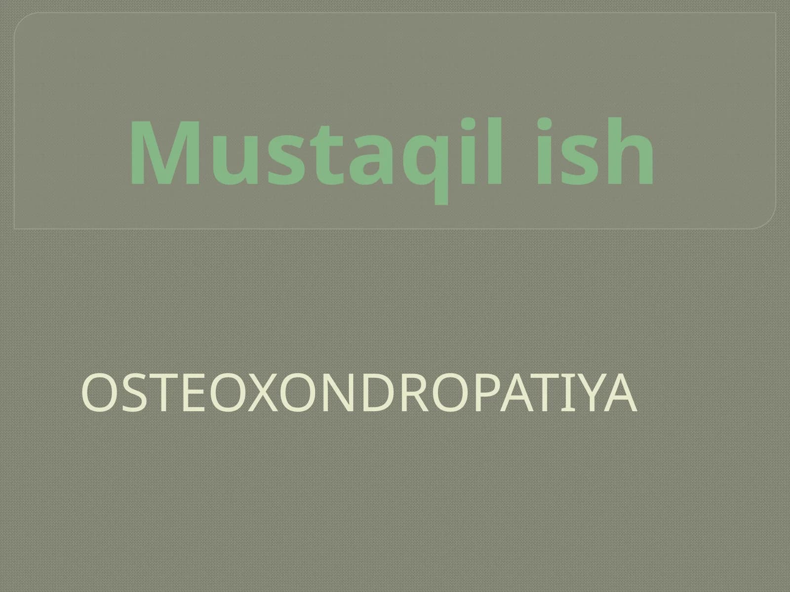 OSTEOXONDROPATIYA