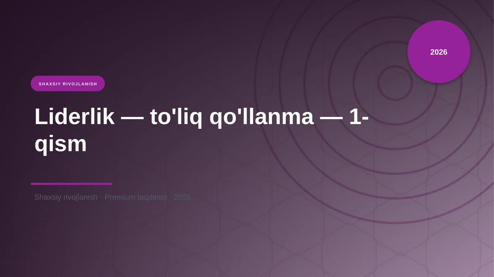 Liderlik — to'liq qo'llanma — 1-qism