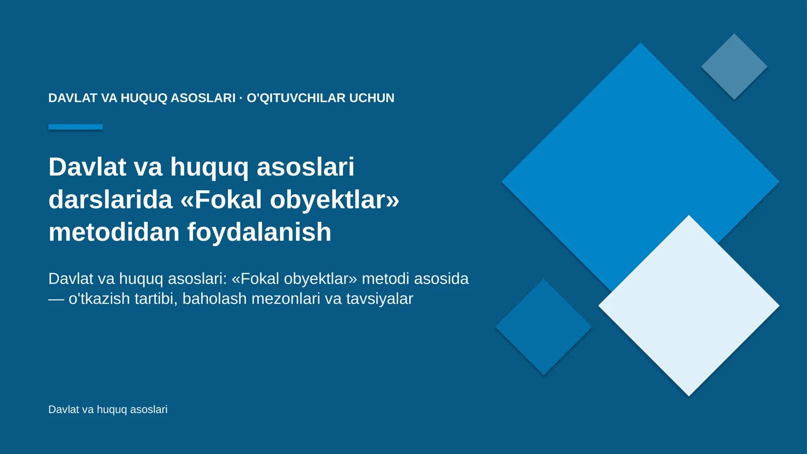davlat va huquq asoslari darslarida fokal obyektlar metodidan foydalanish 8832