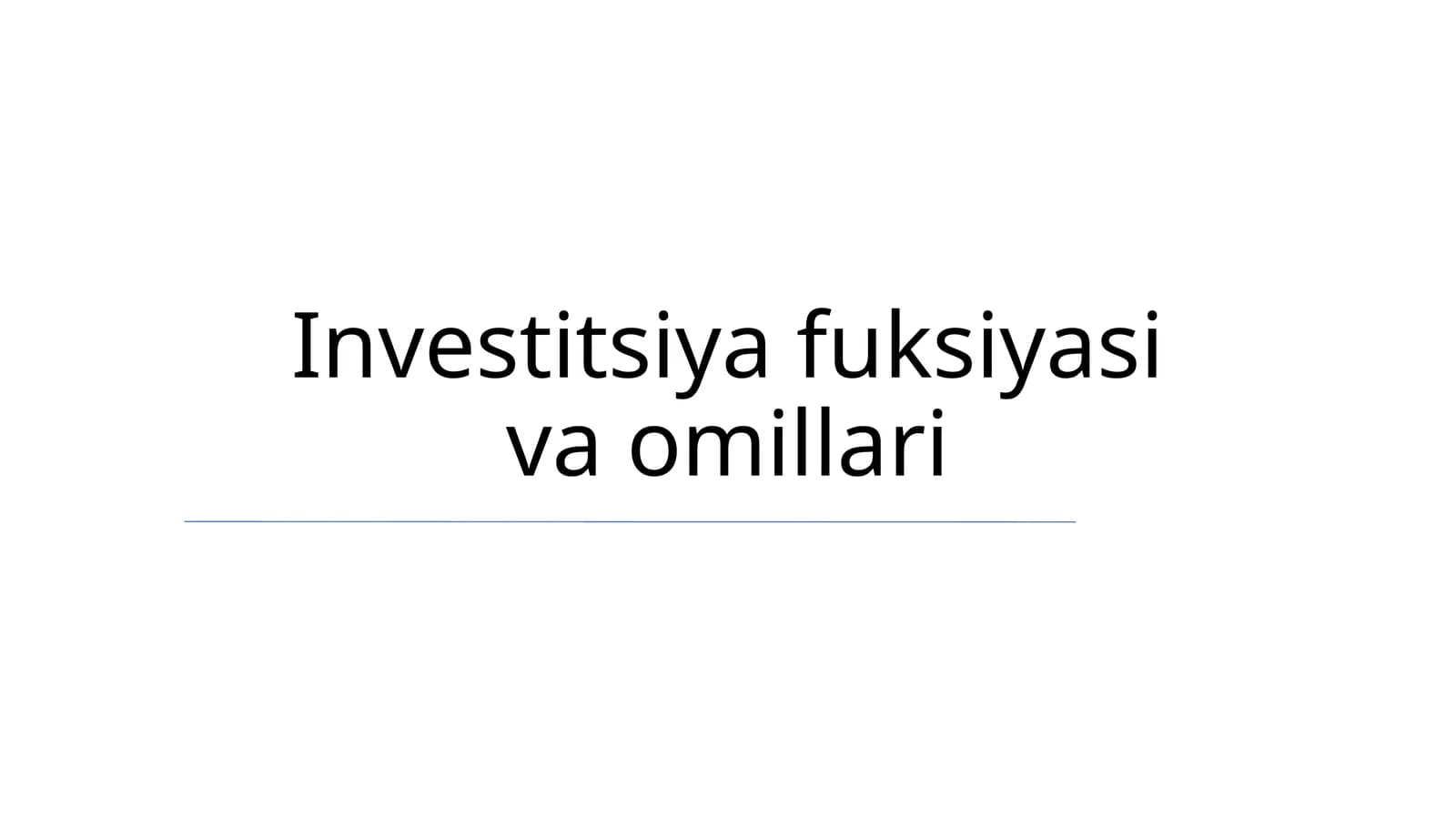 Investitsiya fuksiyasi va omillari